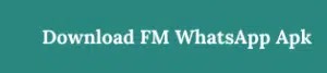 download fm whatsapp apk